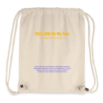 2026 Will Be My Year: Bold Typography - Stanley/Stella Recycled Gym Bag - natural - Front
