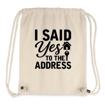 I Said Yes To The Address - Stanley/Stella recycelter Gym Bag - Naturweiß - Vorne