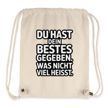 Du hast dein Bestes gegeben was nicht viel heißt - Stanley/Stella recycelter Gym Bag - Naturweiß - Vorne