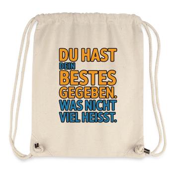 Du hast dein Bestes gegeben was nicht viel heißt - Stanley/Stella recycelter Gym Bag - Naturweiß - Vorne