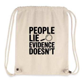 People Lie Evidence Doesn't - Stanley/Stella Recycled Gym Bag - natural - Front