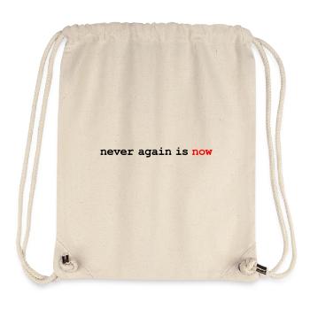 Never again is now - Nie wieder ist jetzt - Stanley/Stella recycelter Gym Bag - Naturweiß - Vorne