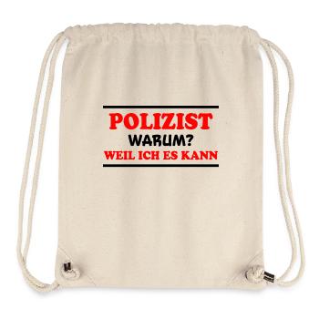Polizist Spruch Polizei Lustiges Polizist Geschenk - Stanley/Stella recycelter Gym Bag - Naturweiß - Vorne