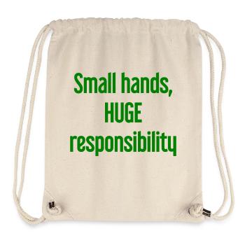 Small Hands, Huge Responsibility Parent Saying - Stanley/Stella Recycled Gym Bag - natural - Front