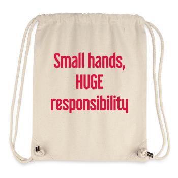 Small Hands, Huge Responsibility Parent Saying - Stanley/Stella Recycled Gym Bag - natural - Front
