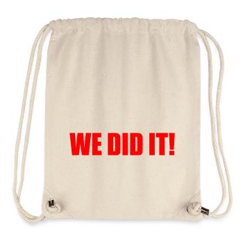 We did it - Stanley/Stella Recycled Gym Bag - natural - Front