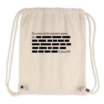 Du wirst nicht zensiert wenn du... - Stanley/Stella recycelter Gym Bag - Naturweiß - Vorne