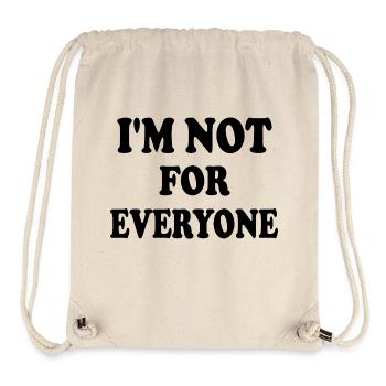 i'm not for everyone - Stanley/Stella recycelter Gym Bag - Naturweiß - Vorne