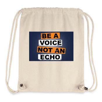 Be a voice not an echo saying lettering - Stanley/Stella Recycled Gym Bag - natural - Front