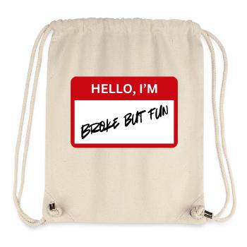 Broke but Fun - Stanley/Stella Recycled Gym Bag - natural - Front