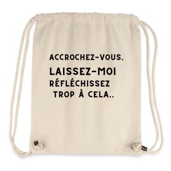 ACCROCHEZ-VOUS. LAISSEZ-MOI TROP REFLECHIR. - Sac à cordon recyclé Stanley/Stella - blanc naturel - Devant