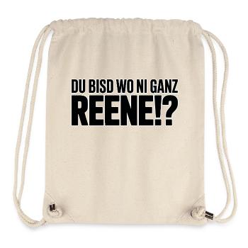 Du bisd wo ni ganz Reene !? – Dicton saxon - Sac à cordon recyclé Stanley/Stella - blanc naturel - Devant