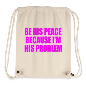 be his peace because im his problem - Sac à cordon recyclé Stanley/Stella - blanc naturel - Devant