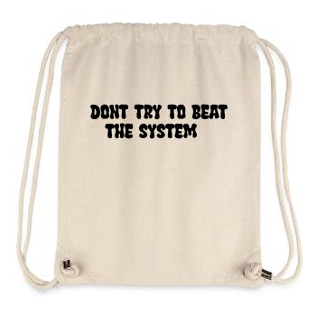 Dont try to beat the System - Stanley/Stella Recycled Gym Bag - natural - Front