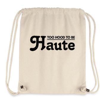 Too Hood to be Haute Urban Design - Perfektes Geschenk - Stanley/Stella recycelter Gym Bag - Naturweiß - Vorne