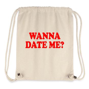 wanna date me - Stanley/Stella Recycled Gym Bag - natural - Front
