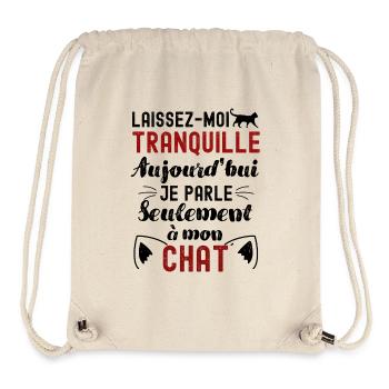 Aujourd hui je parle seulement à mon chat - Sac à cordon recyclé Stanley/Stella - blanc naturel - Devant