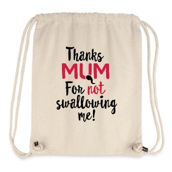 Thanks mum for not swallowing me mother's day gift - Stanley/Stella Recycled Gym Bag - natural - Front
