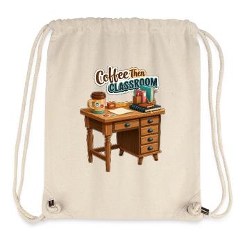Coffee Then Classroom Teacher Desk - Stanley/Stella Recycled Gym Bag - natural - Front