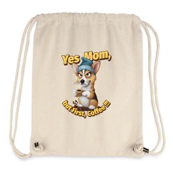Yes Mom, But First Coffee - Lustiges Corgi Design - Stanley/Stella recycelter Gym Bag - Naturweiß - Vorne