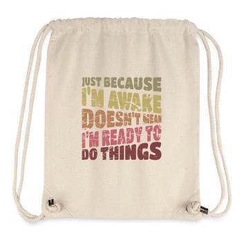Réveillé mais pas prêt Citation grunge - Sac à cordon recyclé Stanley/Stella - blanc naturel - Devant