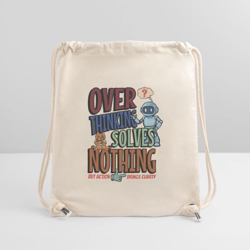 Over Thinking Solves Nothing Stanley/Stella recycelter Gym Bag