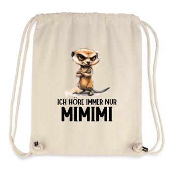 Erdmännchen Mangusten Mungo Ich höre immer Mimimi - Stanley/Stella recycelter Gym Bag - Naturweiß - Vorne