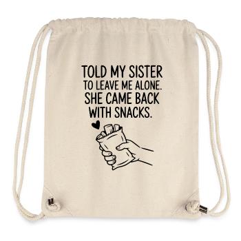 Funny Sister Love Snack Humor Quote - Stanley/Stella Recycled Gym Bag - natural - Front