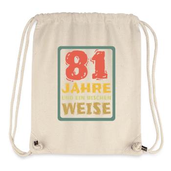 Spruch 81 - Stanley/Stella recycelter Gym Bag - Naturweiß - Vorne