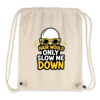 Hair Would Only Slow Me Down - Bald Cool Humor - Stanley/Stella Recycled Gym Bag - natural - Front