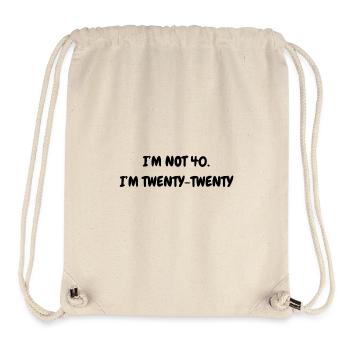 i'm not 40 - Stanley/Stella recycelter Gym Bag - Naturweiß - Vorne