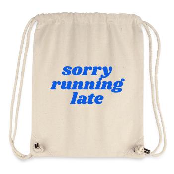 sorry running late - Stanley/Stella Recycled Gym Bag - natural - Front