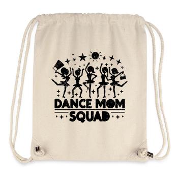 Dance Mom Squad - Tanzbegeisterte Mütter Geschenk - Stanley/Stella recycelter Gym Bag - Naturweiß - Vorne