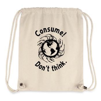 Consume! Don't think. - Stanley/Stella recycelter Gym Bag - Naturweiß - Vorne