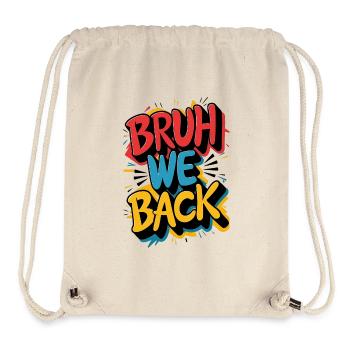 Conception de texte de retour gay - Sac à cordon recyclé Stanley/Stella - blanc naturel - Devant