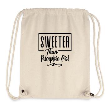 Sweeter Than Pumpkin Pie! - Stanley/Stella Recycled Gym Bag - natural - Front