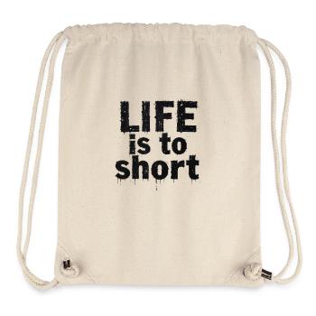 life is to short - Stanley/Stella recycelter Gym Bag - Naturweiß - Vorne