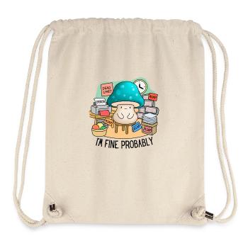 burnout work stress deadlines sarcastic i am fine - Stanley/Stella Recycled Gym Bag - natural - Front