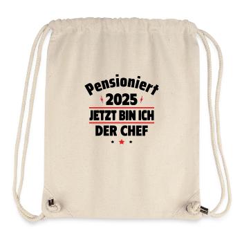 Pensioniert 2025 Jetzt bin ich der Chef - Stanley/Stella recycelter Gym Bag - Naturweiß - Vorne