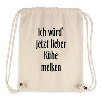 Ich würd jetzt lieber Kühe melken - Stanley/Stella recycelter Gym Bag - Naturweiß - Vorne