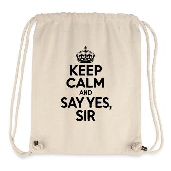Keep Calm and Say Yes Sir - Stanley/Stella Recycled Gym Bag - natural - Front