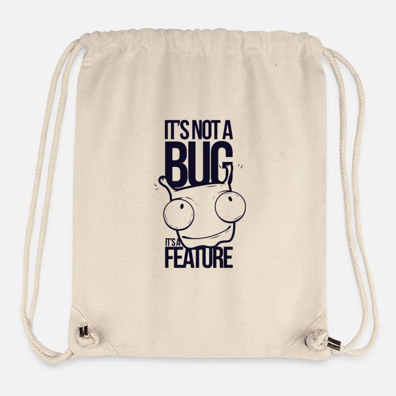 It's not a bug it's a feature - Stanley/Stella recycelter Gym Bag - Naturweiß