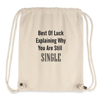 Still Single - Stanley/Stella recycelter Gym Bag - Naturweiß - Vorne