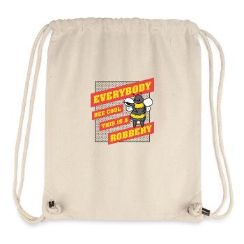 Everybody Bee Cool This Is a Robbery - Stanley/Stella Recycled Gym Bag - natural - Front