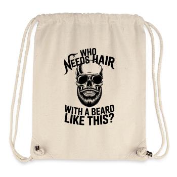 Who Needs Hair With A Beard Like This Bart Glatze - Stanley/Stella recycelter Gym Bag - Naturweiß - Vorne