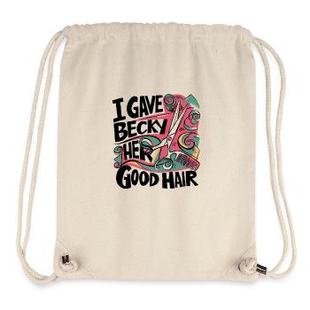 Friseur Humor – "I Gave Becky Her Good Hair" - Stanley/Stella recycelter Gym Bag - Naturweiß - Vorne