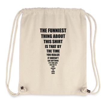 funniest thing - Stanley/Stella Recycled Gym Bag - natural - Front