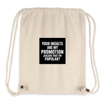 Insults drive my fame - Stanley/Stella Recycled Gym Bag - natural - Front