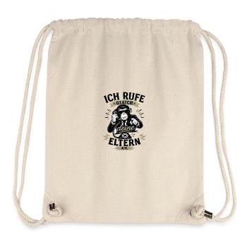 Ich rufe gleich deine Eltern an – Lustiger Spruch  - Stanley/Stella recycelter Gym Bag - Naturweiß - Vorne