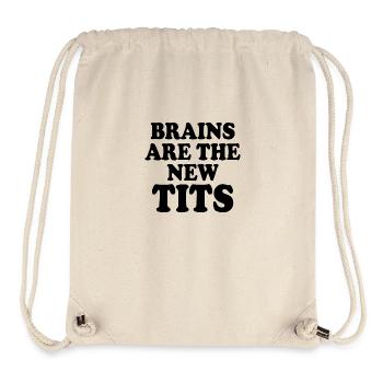 brains are the new tits - Stanley/Stella recycelter Gym Bag - Naturweiß - Vorne